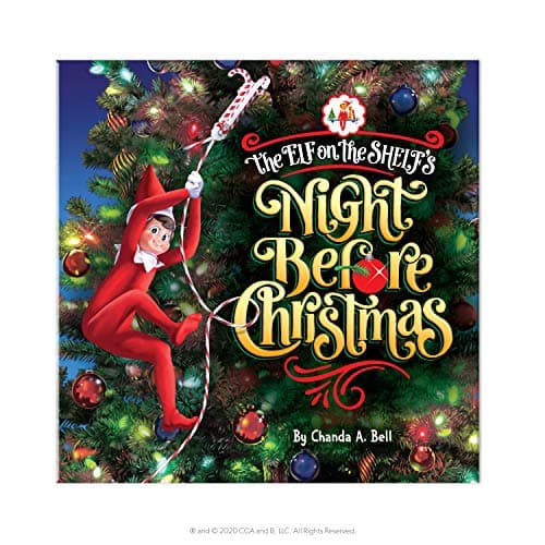 The Elf on the Shelf&rsquo;s Night Before Christmas – A Festive Retelling of The Classic Holiday Tale – 32-Page Christmas Storybook for Kids – Santa and Scout Elf Save Christmas Eve