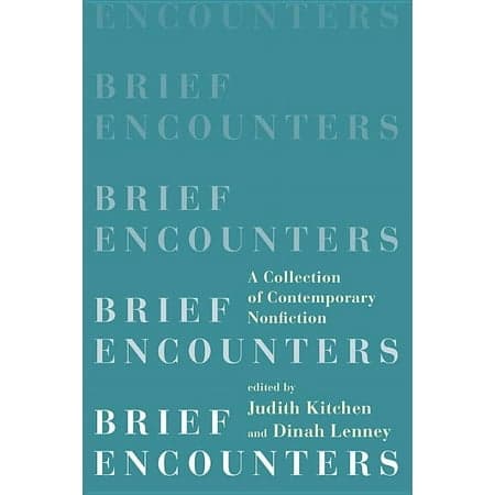 Brief Encounters: A Collection of Contemporary Nonfiction, (Paperback)