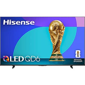 Hisense QD6 Series 4K QLED Smart TV - Just $180 with Free Shipping