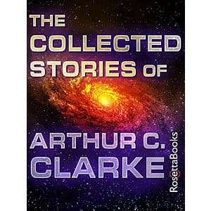 Kindle eBook 'The Collected Stories of Arthur C. Clarke' for $2 on Amazon