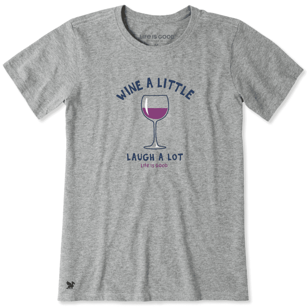 Life is Good Wine Tee for $13