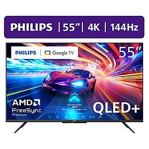 Philips 55" 4K QLED+ Smart TV with 144Hz Refresh Rate - Just $218 + Free Shipping